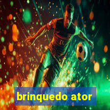 brinquedo ator